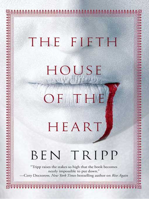 Title details for The Fifth House of the Heart by Ben Tripp - Wait list
